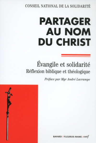 Partager Au Nom Du Christ, Évangile Et Solidarité, Réflexion Biblique Et Théologie