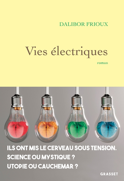 Vies électriques - Dalibor Frioux