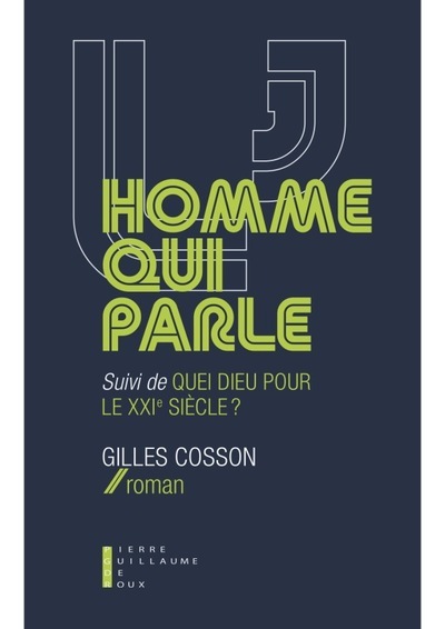 L'Homme qui parle - Gilles Cosson