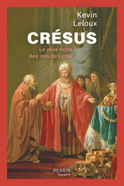 Crésus - Le plus riche des rois de Lydie