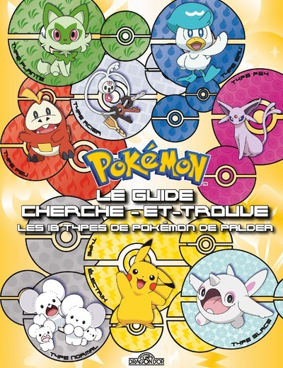 Pokémon - Le Guide cherche-et-trouve - Les 18 types de Pokémon de Paldea