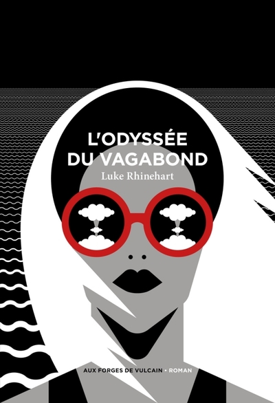 L'Odyssée Du Vagabond - Luke Rhinehart