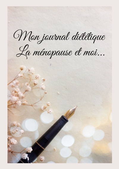 Mon journal diététique : la ménopause et moi... - Cédric Ménard