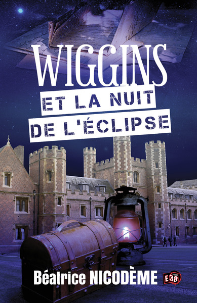 Wiggins et la nuit de l'éclipse - Béatrice Nicodème