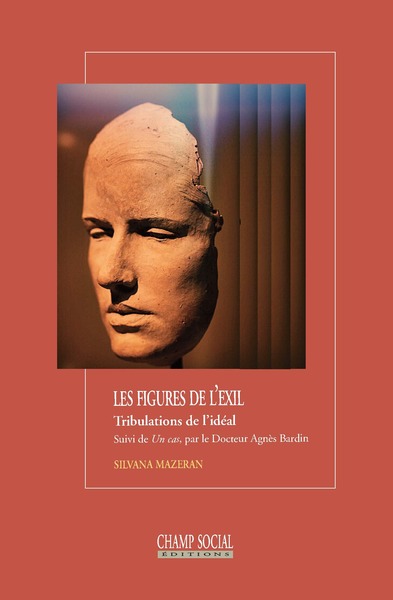 Les Figures De L'Exil, Tribulations De L'Idéal