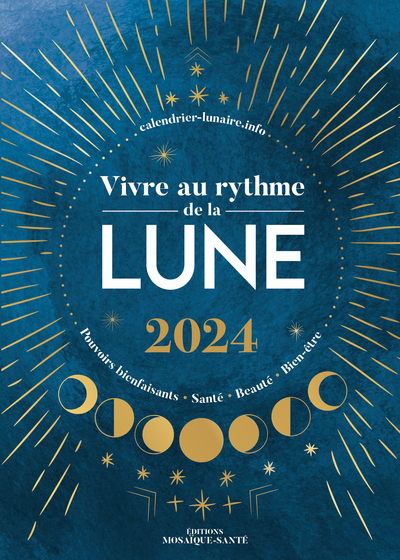 Vivre au rythme de la lune 2024