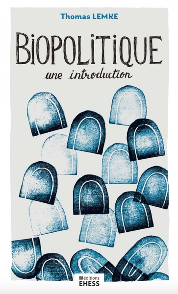 Biopolitique - Une introduction - Thomas LEMKE