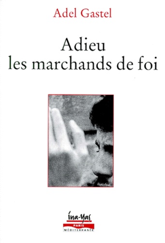 Adieu les marchands de foi