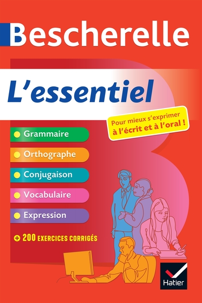 Bescherelle - L'essentiel : le tout-en-un de la langue française