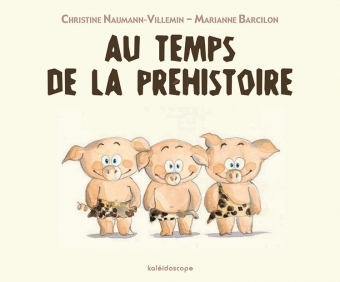 Au Temps De La Prehistoire - Marianne Barcilon