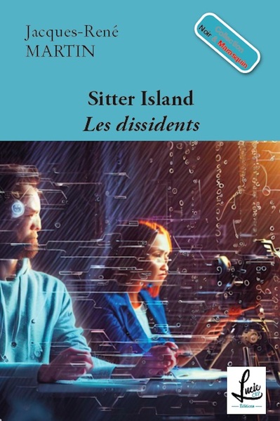 1 - SITTER ISLAND - Les dissidents - Jacques-René MARTIN