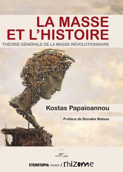 La masse et l'histoire - Kostas Papaioannou