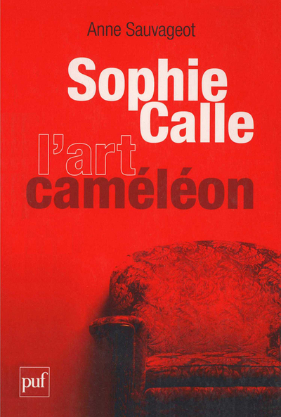 Sophie Calle, l'art caméléon