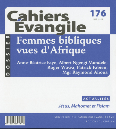 Cahiers Evangile N° 176, juin 2016 Volume 176