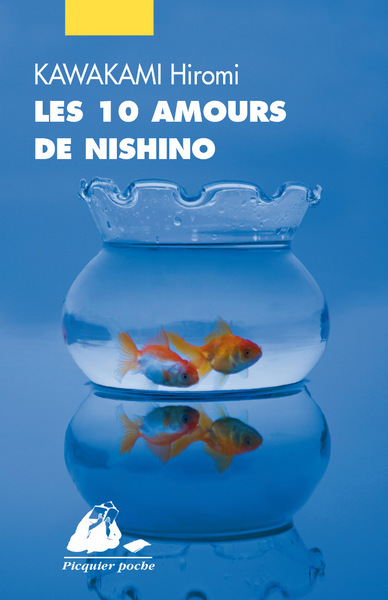 Les 10 Amours de Nishino - Hiromi Kawakami