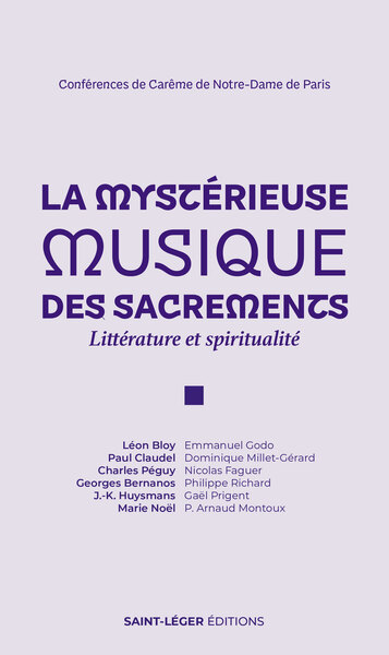 La mystérieuse musique des sacrements - Littérature et spiritualité