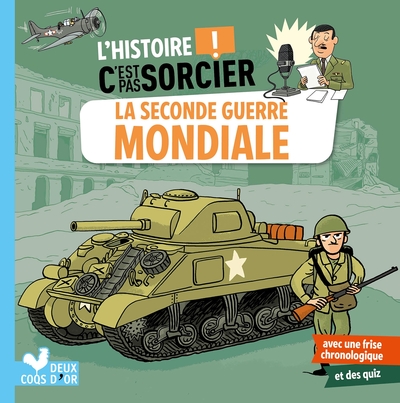 L'histoire C'est pas sorcier - La Seconde Guerre mondiale - Frédéric Bosc