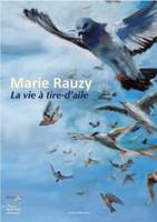 Marie Rauzy, La vie à tire-d’aile