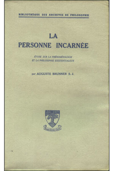 La personne incarnée - Aguste Brunner