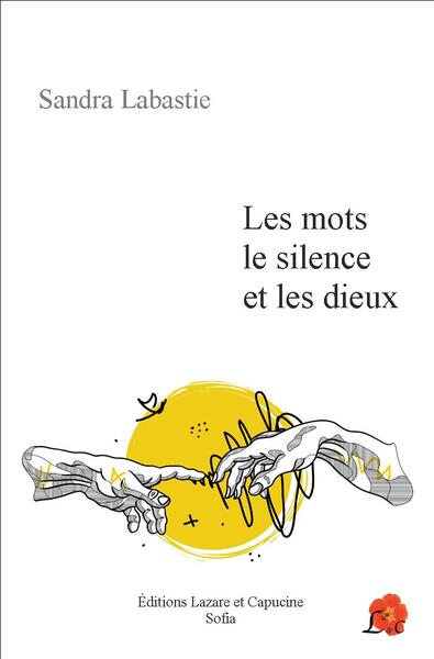 Les mots, le silence et les dieux