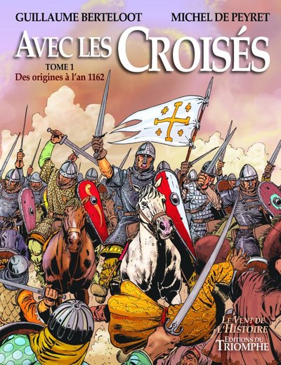 Avec les croisés Volume 2