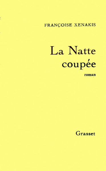 La Natte Coupée, Roman