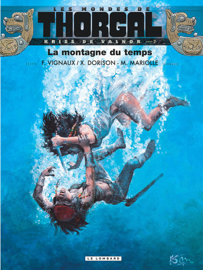 Les mondes de Thorgal : Kriss de Valnor Volume 7 - Mariolle Mathieu, Dorison Xavier