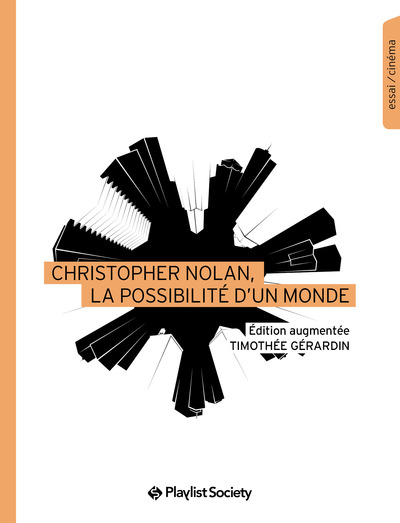 Christopher Nolan, la possibilité d’un monde - Timothée Gérardin