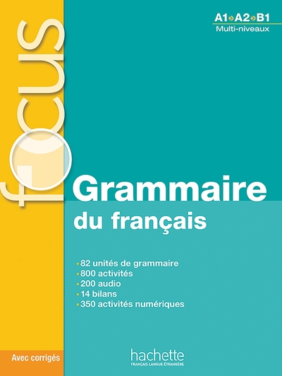 Focus - Grammaire du français (A1-A2-B1)