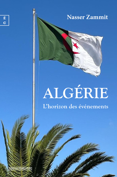 Algérie - L'Horizon Des Événements - Nasser Zammit