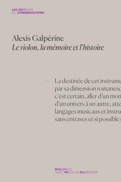 Alexis Galpérine. Le violon, la mémoire et l'histoire - Alexis Galpérine, Alexis Galpérine, Alexis Galpérine, Alexis Galpérine, Alexis Galpérine, Alexis Galpérine, Alexis Galpérine, Alexis Galpérine, Alexis Galpérine