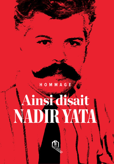 Ainsi disait Nadir Yata - Hommage - Sawsane Yata