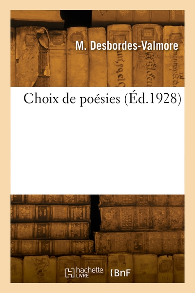 Choix De Poésies