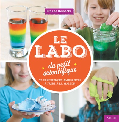 Le Labo Du Petit Scientifique 52 Experiences Amusa