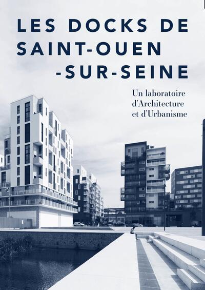 Les Docks de Saint-Ouen-sur-Seine - Maryse Quinton