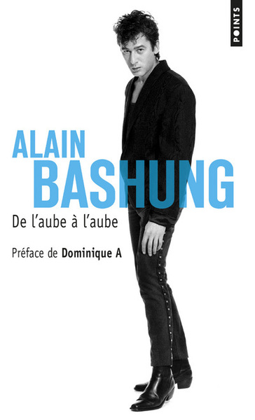 De L'Aube À L'Aube - Alain Bashung