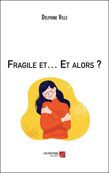 Fragile et... Et alors ?