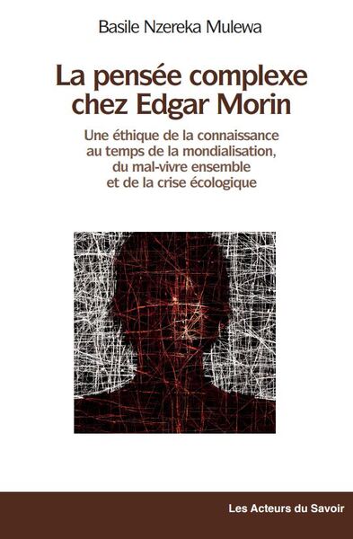 La pensée complexe chez Edgar Morin