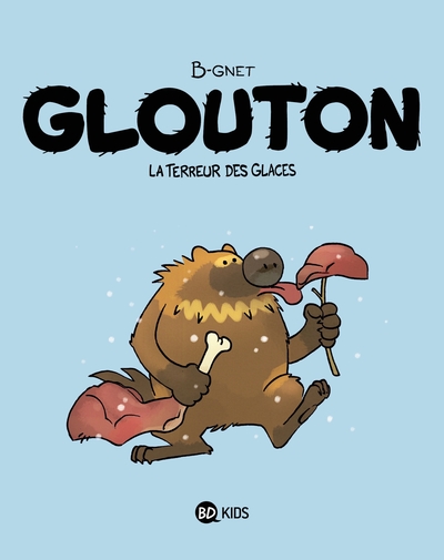 Glouton Volume 1 - B-Gnet