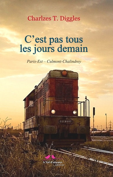 C'est pas tous les jours demain - Charlzes T. Diggles