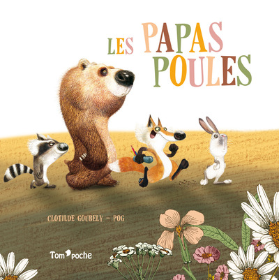 Les papas poules - Olivier Plas