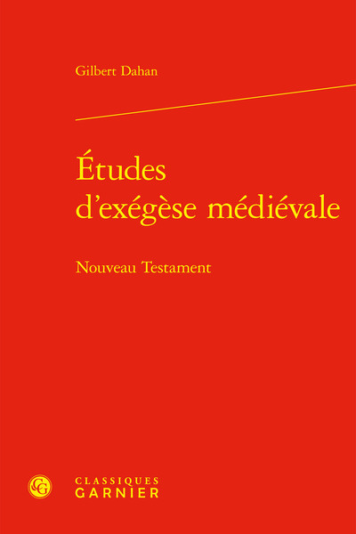 Études d'exégèse médiévale - Gilbert Dahan