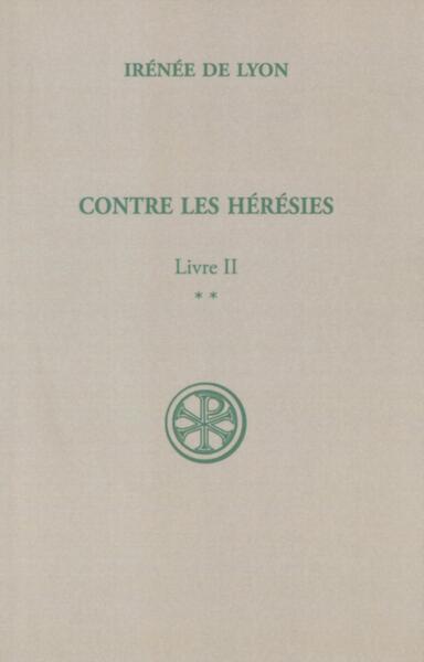 Contre Les Heresies. Livre 2, Volume 2