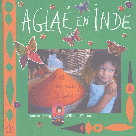 Aglaé en Inde et j'ai eu 5 ans !