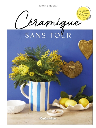 Céramique sans tour - Laetitia Maurel