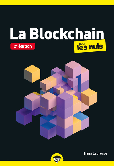 La Blockchain Pour Les Nuls Poche - Nouvelle Édition - Tiana Laurence