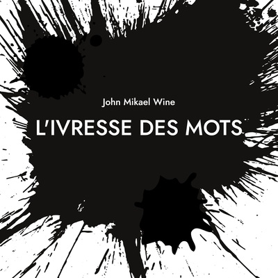 L'Ivresse des mots