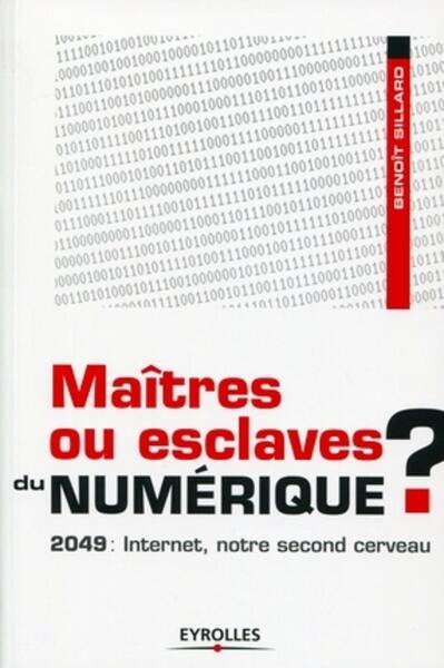 Maîtres ou esclaves du numérique ?