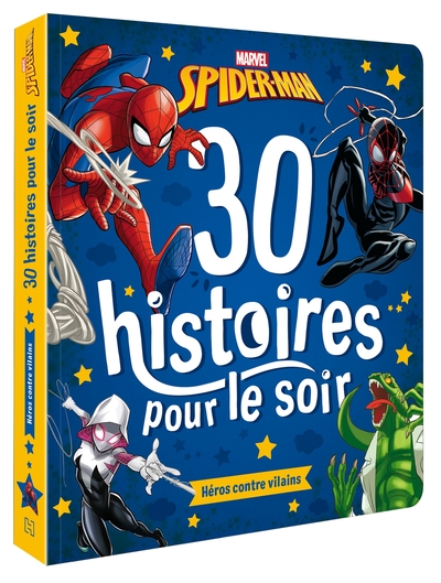 SPIDER-MAN - 30 Histoires pour le soir : Héros contre Vilains - MARVEL