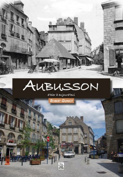 Aubusson D'Hier À Aujourd'hui